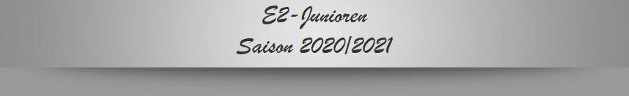 E2-Junioren
Saison 2020/2021