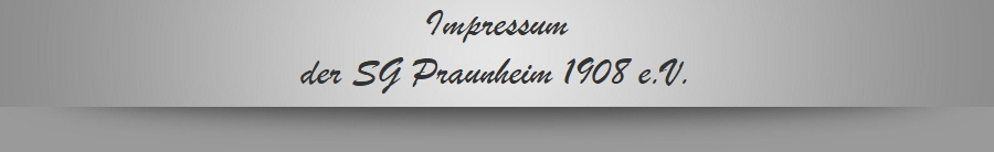 Impressum
der SG Praunheim 1908 e.V.