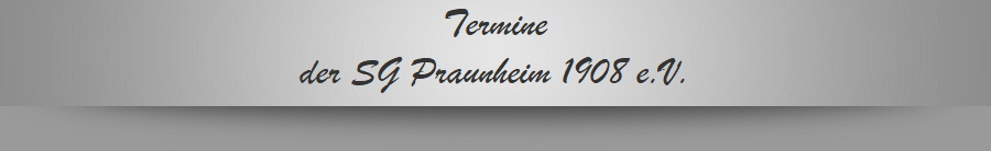 Termine
der SG Praunheim 1908 e.V.